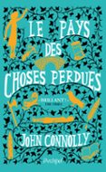 LE PAYS DES CHOSES PERDUES  (edición en francés)