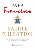 padre nuestro (ebook)-papa francisco-marco pozza-9786070753435 padre nuestro (ebook)-papa francisco-marco pozza-9786070753435