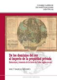 de los dominios del rey al imperio de la propiedad privada (ebook)-9788400097035 de los dominios del rey al imperio de la propiedad privada (ebook)-9788400097035
