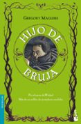 hijo de bruja-gregory maguire-9788408090335 hijo de bruja-gregory maguire-9788408090335