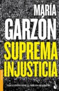 suprema injusticia-maria garzon-9788408123835 suprema injusticia-maria garzon-9788408123835
