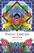amistad (agenda 2017)-paulo coelho-9788408152835 amistad (agenda 2017)-paulo coelho-9788408152835