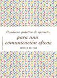 cuaderno practico de ejercicios para una comunicacion eficaz-antonio beltran-9788408166535 cuaderno practico de ejercicios para una comunicacion eficaz-antonio beltran-9788408166535