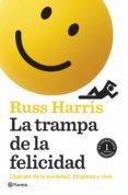 la trampa de la felicidad (ebook)-russ harris-9788408167235 la trampa de la felicidad (ebook)-russ harris-9788408167235