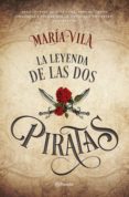 la leyenda de las dos piratas (ebook)-maria vila-9788408174035 la leyenda de las dos piratas (ebook)-maria vila-9788408174035