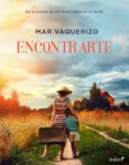 encontrarte (ebook)-mar vaquerizo-9788408185635 encontrarte (ebook)-mar vaquerizo-9788408185635