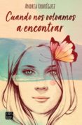 cuando nos volvamos a encontrar (ebook)-andrea rodriguez-9788408205135 cuando nos volvamos a encontrar (ebook)-andrea rodriguez-9788408205135