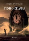 Ebooks descargables gratis para nook TIEMPO DE AMAR  de ENRIQUE G. ESPÍNOLA SUÁREZ en español