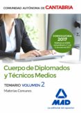 cuerpo de diplomados y tecnicos medios de la administracion de la comunidad autonoma de cantabria: temario de materias comunes (vol. 2)-9788414205235 cuerpo de diplomados y tecnicos medios de la administracion de la comunidad autonoma de cantabria: temario de materias comunes (vol. 2)-9788414205235