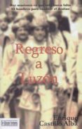 regreso a luzón-enrique castillo alba-9788415074335 regreso a luzón-enrique castillo alba-9788415074335