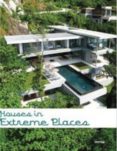 houses in extreme places-9788415223535 houses in extreme places-9788415223535