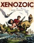 xenozoic-mark schultz-9788415225935 xenozoic-mark schultz-9788415225935