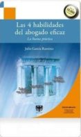 las cuatro habilidades del abogado eficaz-julio garcia ramirez-9788415560135 las cuatro habilidades del abogado eficaz-julio garcia ramirez-9788415560135