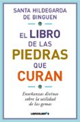 el libro de las piedras que curan-9788415570035 el libro de las piedras que curan-9788415570035