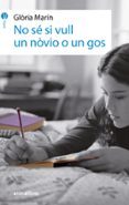 no se si vull un novio o un gos-gloria marin-9788415975335 no se si vull un novio o un gos-gloria marin-9788415975335