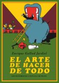 el arte de hacer de todo-enrique gallud jardiel-9788416034635 el arte de hacer de todo-enrique gallud jardiel-9788416034635