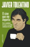 el cine que me importa-javier tolentino-9788416124435 el cine que me importa-javier tolentino-9788416124435