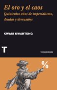 el oro y el caos (ebook)-kwasi kwarteng-9788416354535 el oro y el caos (ebook)-kwasi kwarteng-9788416354535