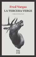 la tercera verge-fred vargas-9788416743735 la tercera verge-fred vargas-9788416743735