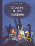 bromes a les fosques-daniela kulot-9788416804535 bromes a les fosques-daniela kulot-9788416804535