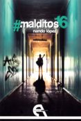 #malditos16-nando lopez-9788416923335 #malditos16-nando lopez-9788416923335