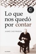 lo que nos quedo por contar (ebook)-9788417382735 lo que nos quedo por contar (ebook)-9788417382735