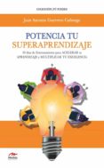 Libros descargables gratis para nextbook POTENCIA TU SUPERAPRENDIZAJE de  9788417782535 (Literatura española) PDF