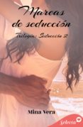 EBook de los más vendidos MAREAS DE SEDUCCIÓN (SEDUCCIÓN 2) 9788418122835 iBook FB2 en español de MINA VERA