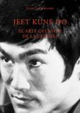 jeet kune do: el arte ofensivo de la defensa-juan j zamudio-9788420304335 jeet kune do: el arte ofensivo de la defensa-juan j zamudio-9788420304335