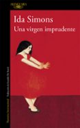 una virgen imprudente-ida simons-9788420419435 una virgen imprudente-ida simons-9788420419435