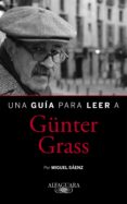 una guía para leer a günter grass (ebook)-miguel sáenz-9788420426235 una guía para leer a günter grass (ebook)-miguel sáenz-9788420426235