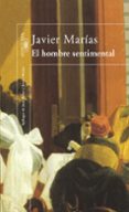 el hombre sentimental-javier marias-9788420430935 el hombre sentimental-javier marias-9788420430935