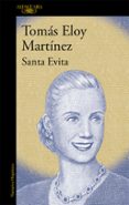 santa evita-tomas eloy martinez-9788420465135 santa evita-tomas eloy martinez-9788420465135