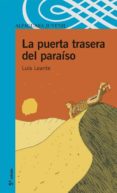 la puerta trasera del paraiso-luis leante-9788420471235 la puerta trasera del paraiso-luis leante-9788420471235