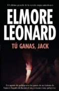 tu ganas, jack-elmore leonard-9788420653235 tu ganas, jack-elmore leonard-9788420653235