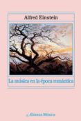 la musica en la epoca romantica-alfred einstein-9788420664835 la musica en la epoca romantica-alfred einstein-9788420664835