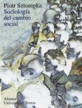 sociologia del cambio social-piotr sztompka-9788420681535 sociologia del cambio social-piotr sztompka-9788420681535