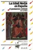 la edad media en españa: el predominio cristiano (3ª ed.)-jose-luis martin-9788420735535 la edad media en españa: el predominio cristiano (3ª ed.)-jose-luis martin-9788420735535