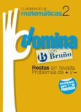cuadernos domina matematicas 2 restas sin llevada. problemas de + y --9788421669235 cuadernos domina matematicas 2 restas sin llevada. problemas de + y --9788421669235