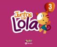 juntos con lola 3 años 3 trimestres-9788421675335 juntos con lola 3 años 3 trimestres-9788421675335