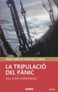 la tripulacio del panic-pau joan hernandez-9788423676835 la tripulacio del panic-pau joan hernandez-9788423676835
