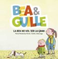 bea & guille 2: la bea no vol ser la gran-maria menendez-ponte-9788424660635 bea & guille 2: la bea no vol ser la gran-maria menendez-ponte-9788424660635