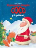 23.el pequeño dragon coco y papa noel-ingo siegner-9788424661335 23.el pequeño dragon coco y papa noel-ingo siegner-9788424661335