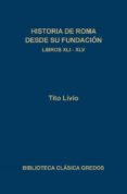 historia de roma desde su fundacion (t.8): libros xli-xlv-tito livio-9788424916435 historia de roma desde su fundacion (t.8): libros xli-xlv-tito livio-9788424916435