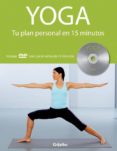yoga: tu plan personal en 15 minutos ( incluye dvd )-louise grime-9788425342035 yoga: tu plan personal en 15 minutos ( incluye dvd )-louise grime-9788425342035