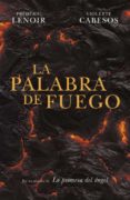 la palabra de fuego-frederic lenoir-violette cabesos-9788425347535 la palabra de fuego-frederic lenoir-violette cabesos-9788425347535