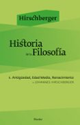 historia de la filosofia i: antiguedad, edad media, renacimiento (2ª ed.)-johannes hirschberger-9788425425035 historia de la filosofia i: antiguedad, edad media, renacimiento (2ª ed.)-johannes hirschberger-9788425425035