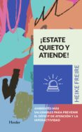 ¡estate quieto y atiende! (ebook)-9788425440335 ¡estate quieto y atiende! (ebook)-9788425440335