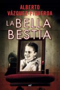 la bella bestia (ebook)-alberto vazquez-figueroa-9788427036635 la bella bestia (ebook)-alberto vazquez-figueroa-9788427036635