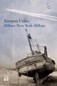 bilbao-new york-bilbao-kirmen uribe-9788429765335 bilbao-new york-bilbao-kirmen uribe-9788429765335